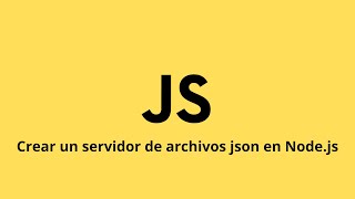 Episodio 11  Servidor de archivos Json en Nodejs  Crea Aplicaciones Web Fullstack Modernas [upl. by Monia678]