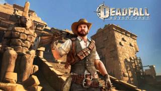 Deadfall Adventures Soundtrack 113Main Theme [upl. by Old]