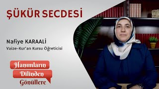 Şükür Secdesi  Nafiye KARAALİ [upl. by Radburn]