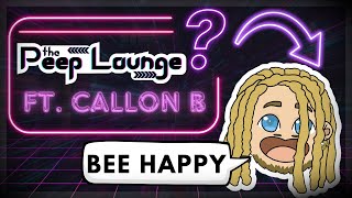 The Peep Lounge Ep 20  ft Callon B [upl. by Louls]