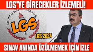 LGS 2024 girecekler kesin izlesin Sınavda üzülmemek için bunları uygula Sınav anında olacaklar [upl. by Bindman]