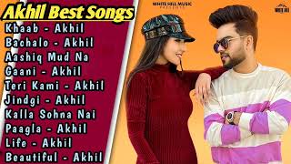 Akhil All Song 2022  Akhil Jukebox  Akhil Non Stop Best Hits Collection  Top Punjabi Songs Mp3 [upl. by Eruot303]