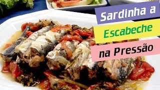 Sardinha a Escabeche na Panela de Pressão [upl. by Melva635]