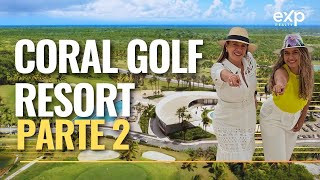 Coral Golf Resort Parte 2 [upl. by Chubb681]