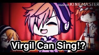 Virgil Can Sing Sanders Sides Gacha Life Not Original [upl. by Auoy]