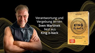 Verantwortung und Vergebung lernen  Sven Martinek liest aus KING IS BACK [upl. by Avera]