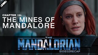 The Mando Recap  Chapter 18 The Mines of Mandalore [upl. by Nedac266]