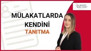 Mülakatlarda Kendini Tanıtma quotBana Kendinden Bahsetquot Sorusunu Nasıl Cevaplayabiliriz [upl. by Yarb]