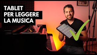 Leggere la musica sul Tablet la mia esperienza guida e consigli per pianisti e musicisti [upl. by Aehcim]