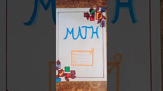 Math assignment cover page ideashorts viral art [upl. by Markman675]