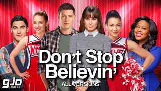 GLEE  Dont Stop Believin All Version Mix [upl. by Kreda59]