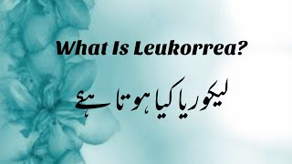 What Is Leukorrhea  Causes Symptoms Preventions And Treatment Of Leukorrhea  Leukorrhea Meaning [upl. by Aicak]