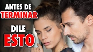 Antes de Terminar Tu Relación MIRA ESTO  Los 7 Secretos para Tener una Relación de Pareja Feliz [upl. by Braeunig]