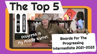 The Top 5 Snowboards For A Progressing Intermediate Rider 20212022 [upl. by Andrade]