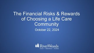 The Financial Risks amp Rewards of Choosing a Life Care Community [upl. by Eitsud]