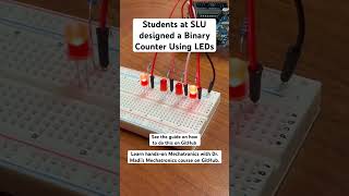 Designing a Binary Counter Using LEDs at SLUs Mechatronics Class [upl. by Llennahs]