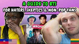 REACTION TO A Guide to BTS for Haters Skeptics and NonPop Fans  FIRST TIME WATCHING [upl. by Ertnod128]