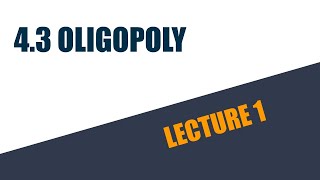 43 Oligopoly L1 [upl. by Margie]