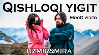 UZmir amp Mira  Qishloqi yigit MooD video [upl. by Child390]