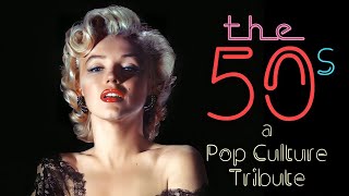 The 50s A Pop Culture Tribute [upl. by Fiedler]