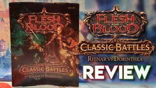 CLASSIC BATTLES Rhinar vs Dorinthea FULL Review amp Unboxing  Flesh and Blood TCG Review [upl. by Anits]