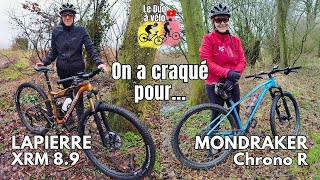 On a craqué pour le LAPIERRE XRM 89 et le MONDRAKER Chrono R [upl. by Sedlik276]