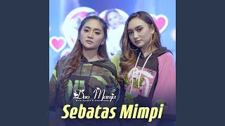 Sebatas Mimpi [upl. by Eanar]