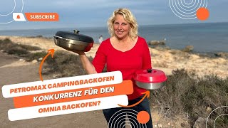 Petromax Campingbackofen  Konkurrenz für den OmniaBackofen [upl. by Haneeja169]