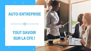 AutoEntreprise  Tout savoir sur la CFE  Cotisation Foncière des Entreprises [upl. by Caruso]