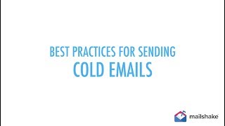 Cold Email Best Practices by Mailshake [upl. by Helmer120]