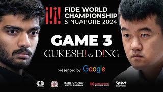 Game 3 Stream  FIDE World Championship Match 2024  Ding Liren vs Gukesh D [upl. by Atilehs162]