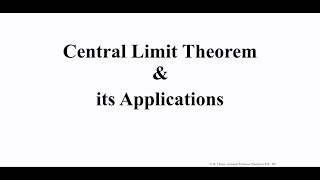 Theory Lecture Central Limit Theorem and its Applications [upl. by Jon]