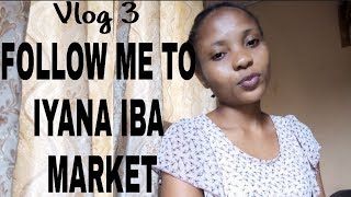 VLOG 3  LAGOS MARKET  IYANA IBA MARKET LAGOS NIGERIA [upl. by Alejandrina]