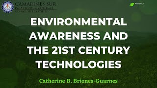 Topic 11 Environmental Awareness amp 21st Century Technologies [upl. by Yenruoj]