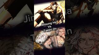 Jinsung Ha Vs Taejin Jin towerofgod godofhighschool vsbattle [upl. by Nrehtac]