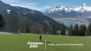 Tyrol les Alpes autrichiennes  Echappées belles [upl. by Gnoh]