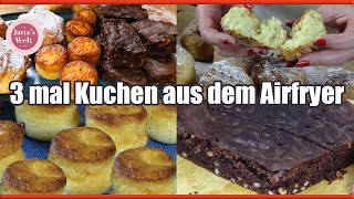 Top 3 👉 Die leckersten KuchenIdeen für Deine Heißluftfritteuse die Du unbedingt probieren musst 😋 [upl. by Arhas]