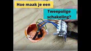 Hoe maak je een tweepolige of dubbelpolige schakeling [upl. by Notgnilliw]