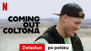 Coming out Coltona Sezon 1  Zwiastun po polsku  Netflix [upl. by Airetal778]