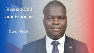 TANGUY DAVID  VŒUX AUX FRANÇAIS POUR 2023 [upl. by Elberta]