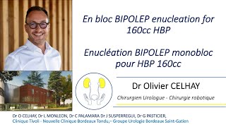 en bloc 160cc BHP BIPOLEP enucleation  énucléation BIPOLEP monobloc pour HBP à 160 cc [upl. by Acsot]