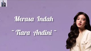 Lyrics Merasa Indah  Tiara Andini [upl. by Onairot577]