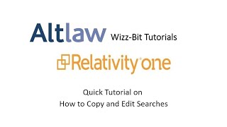 Copy and Edit Saved Searches in RelativityOne with Altlaw [upl. by Inglis]