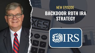 The Benefits of the Backdoor Roth IRA Strategy [upl. by Werdma]