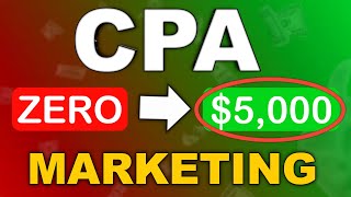 The ULTIMATE CPA Marketing Tutorial For Beginners 5000 in 10 Days [upl. by Sehcaep942]