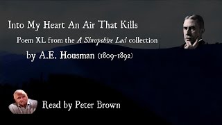 A Shropshire Lad XL Into My Heart An Air That Kills By AE Housman  Poetry Reading  27 [upl. by Arama]