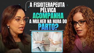 Descubra Como a Fisioterapeuta Pélvica Pode Mudar a Hora do Parto [upl. by Annelise]