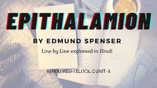 Epithalamion Part 12 line by line explained in Hindi plus notes [upl. by Asher]