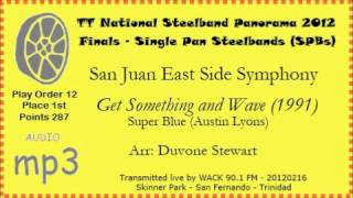 San Juan East Side Symphony  Get Something and Wave  Panorama 2012  SPB Finals [upl. by Macleod]