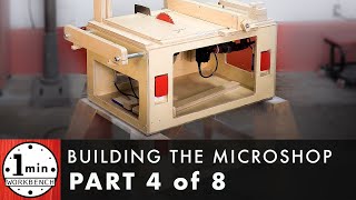 Building the MicroShop Part 4 [upl. by Adnohsat646]